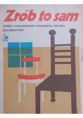 Zrób to sam meble i wyposażenie mieszkania i domku letniskowego