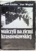 Walczyli na ziemi krasnostawskiej