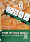 Uczeń z dysleksją w szkole Poradnik nie tylko dla polonistów