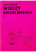 Wielcy Kolekcjonerzy