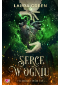 Serce W Ogniu. Pogrzebany Świat. Tom 2