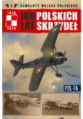 Samoloty Wojska Polskiego 100 lat polskich skrzydeł Tom 4 PZL 7A