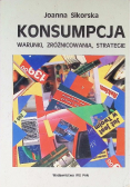 Konsumpcja, warunki, zróżnicowania, strategie
