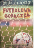 Futbolowa gorączka