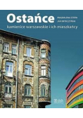 Ostańce Kamienice warszawskie i ich mieszkańcy