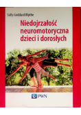 Niedojrzałość neuromotoryczna dzieci i dorosłych