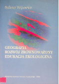 Geografia rozwój zrównoważony edukacja ekologiczna
