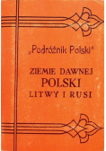 Podróżnik Polski  Ziemie dawnej Polski Litwy i Rusi
