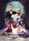 To nie koniec świata