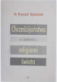 Chrześcijaństwo w spotkaniu z religiami świata