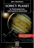 Łowcy planet w poszukiwaniu nieznanych światów