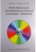 Psychologia Astrologicznego Sytemu Domów