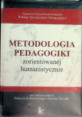 Metodologia pedagogiki zorientowanej humanistycznie
