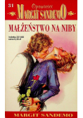 Opowieści Margit SandemO Tom 31 Małżeństwo na niby