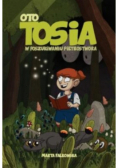 Oto Tosia W poszukiwaniu Pietrostwora