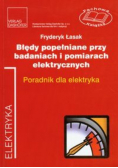 Błędy popełniane przy badaniach i pomiarach elektrycznych