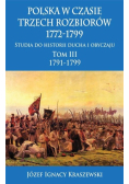 Polska w czasie trzech rozbiorów 1772-1799 Tom III