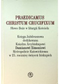 Praedicamus Christum Crucifixum