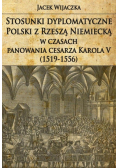 Stosunki dyplomatyczne Polski z Rzeszą Niemiecką w czasach panowania cesarza Karola V (1519-1556)