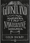 Ghostland Ameryka i jej nawiedzone miejsca