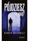 Pójdziesz ze mną?