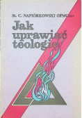 Jak uprawiać teologię