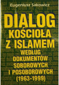 Dialog kościoła z islamem według dokumentów soborowych i posoborowych ( 1963 - 1999 )