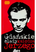 Gdańskie ślady księdza Jerzego