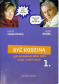 Być rodziną czyli jak budować dobre życie swoje i swoich dzieci