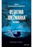 Ostatnia więźniarka Auschwitz