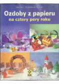 Ozdoby z papieru na cztery pory roku