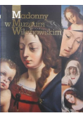 Madonny w Muzeum Wilanowskim