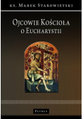 Ojcowie Kościoła o Eucharystii