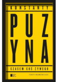 Czasem coś żywego Teksty najważniejsze