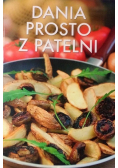 Dania prosto z patelni