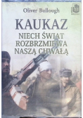 Kaukaz Niech świat rozbrzmiewa naszą chwałą