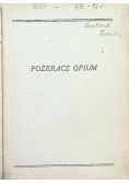 Pożeracz Opium i inne szkice ze zbioru " Les Paradis artificiels", 1921r.