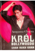 Król Bollywoodu Shah Rukh Khan