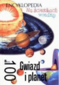 Encyklopedia Na ścieżkach wiedzy 100 Gwiazd i Planet