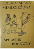 Polska scena młodzieżowa śpiewnik rockowy