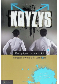Kryzys Pozytywne skutki negatywnych zmian