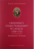 Urzędnicy Starej Warszawy w latach 1700-1721 biogramy i wykazy