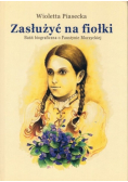 Zasłużyć na fiołki