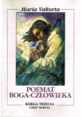 Poemat Boga Człowieka Księga 3 Część III