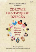 Zdrowie dla twojego dziecka