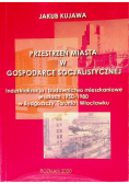 Przestrzeń miasta w gospodarce socjalistycznej