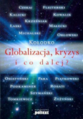 Globalizacja, kryzys i co dalej ?