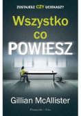 Wszystko co powiesz