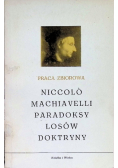 Niccolo Machiavelli paradoksy losów doktryny