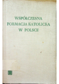 Współczesna formacja katolicka w Polsce